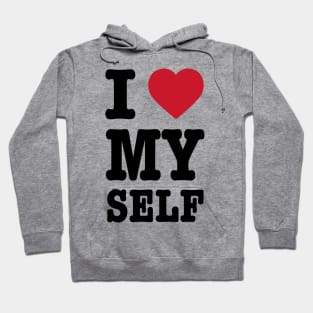 I Love My Self Hoodie